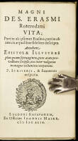 Magni Des. Erasmi Roterodami Vita; partim ab ipsomet Erasmo, partim ab amicis &aelig;qualibus fideliter descripta