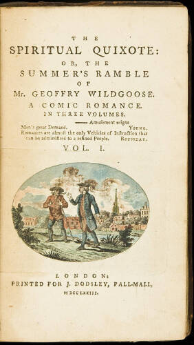 The Spiritual Quixote: Or, The Summer's Ramble of Mr. Geoffry Wildgoose