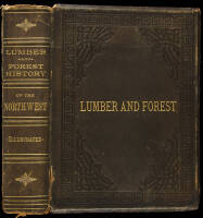 History of the Lumber and Forest Industry of the Northwest