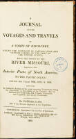 A Journal of the Voyages and Travels of a Corps of Discovery, under the Command of Captain Lewis and Captain Clarke, of the Army of the United States; from the Mouth of the River Missouri, through the Interior Parts of North America, to the Pacific Ocean;