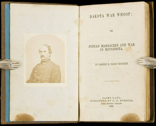 Dakota War Whoop; or, Indian Massacres and War in Minnesota