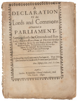 A Declaration of the Lords and Commons Assembled in Parliament, Setting Forth the Grounds and Reasons, that Necessitate Them at this Time to Take up Defensive Arms...