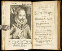 Judicious and Select Essayes and Observations Upon the First Invention of Shipping. Invasive Warre. The Navy Royal and Sea-Service. With His Apologie for his voyage to Guiana