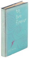 To Live Forever