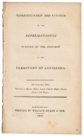 Representation and Petition of the Representatives Elected by the Freemen of the Territory of Louisiana