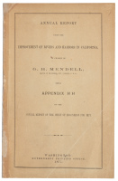 Annual Report upon the Improvement of Rivers and Harbors in California, in charge of G.H. Mendell... being appendix HH of the annual report of the chief of engineers for 1877