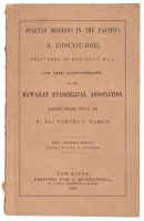 Puritan Missions in the Pacific: A Discourse, Delivered at Honolulu, (S.I.,) on the Anniversary of the Hawaiian Evangelical Association, Sabbath Evening, June 17, 1866