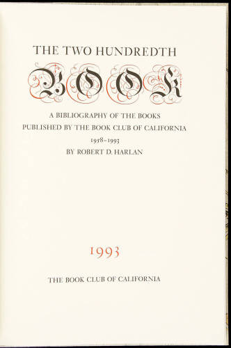 The Two Hundredth Book: A Bibliography of the Books Published by the Book Club of California 1958-1993