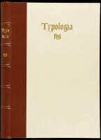 Typologia: Studies in Type Designs & Type Making with Comments on the Invention of Typography, the First Types, Legibility and Fine Printing.