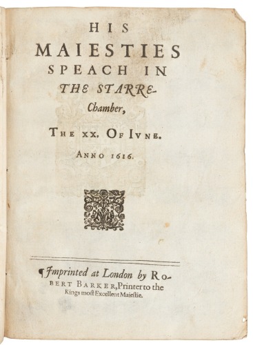 His Majesties Speach in the Starre-Chamber, The xx. of June. Anno 1616