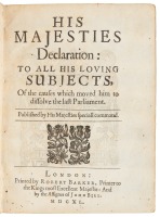 His Majesties Declaration: To All His Loving Subjects, of the Causes which Moved Him to Dissolve the Last Parliament