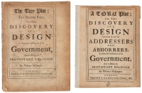 A Tory Plot: Or the Discovery of a Design Carried on by our Late Addressers and Abhorrers, to Alter the Constitution of the Government and to Betray the Protestant Religion [with] The Tory Plot: The Second Part
