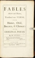 Fables Ancient and Modern; Translated into Verse, From Homer, Ovid, Boccace, & Chaucer: With Original Poems