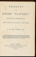 Negroes and Negro "Slavery": The First an Inferior Race: The Latter Its Normal Condition