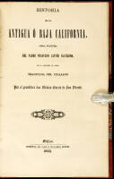 Historia de la Antigua o Baja California [and] Relacion Historica de la Vide del Venerable Padre Fray Junipero Serra