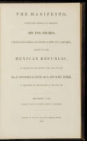 The Manifesto, Which the General of the Brigade, Don Jose Figueroa, Commandant-General and Political Chief of U. California, Makes to the Mexican Republic, in Regard to His Conduct and That of the Snrs. D. Jose Maria de Hijars and D. Jose Maria Padres as 