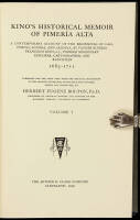 Kino's Historical Memoir of Pimeria Alta: A Contemporary Account of the Beginnings of California, Sonora, and Arizona, by Father Eusebio Francisco Kino, S.J., Pioneer Missionary, Explorer, Cartographer, and Ranchman, 1683-1711