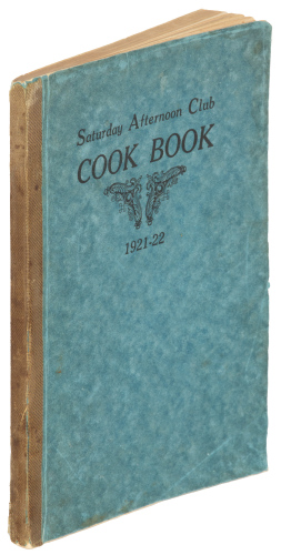 Saturday Afternoon Club Cook Book 1921-22 (cover title)