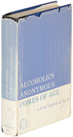 Alcoholics Anonymous Comes of Age