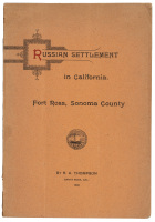 The Russian Settlement in California Known as Fort Ross&hellip; Why the Russians Came and Why They Left