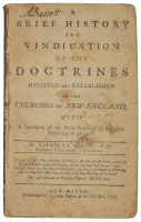 A Brief History and Vindication of the Doctrines Received and Established in the Churches of New-England, with a Specimen of the New Scheme of Religion Beginning to Prevail&hellip;