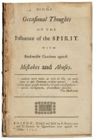 Some Occasional Thoughts on the Influence of the Spirit with Seasonable Cautions against Mistakes and Abuses