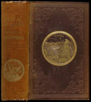 The Annals of San Francisco; Containing a Summary of the History of the First Discovery, Settlement, Progress, and Present Condition of California, and a Complete History of all the Important Events Connected with its Great City...