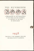 The Hundredth Book: A Bibliography of the Publications of the Book Club of California & A History of the Club