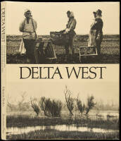Delta West: The Land and People of the Sacramento - San Joaquin Delta