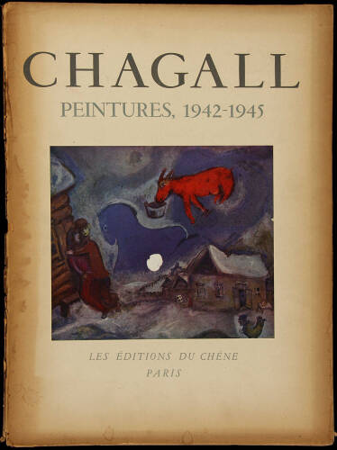 Chagall Peintures 1942-1945: Po&egrave;me de Paul &Eacute;luard