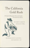 The California Gold Rush: A Descriptive Bibliography of Books and Pamphlets Covering the Years 1848-1853