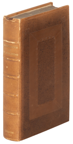 Pious Breathings: Being the Meditations of St. Augustine, His Treatise of the Love of God, Soliloquies, and Manual...