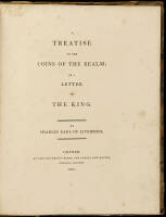 A Treatise on the Coins of the Realm; In a Letter to The King