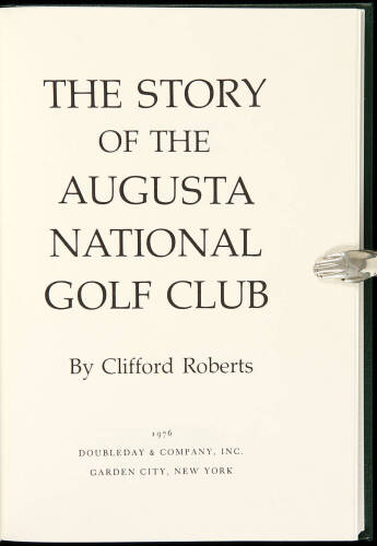 The Story of the Augusta National Golf Club