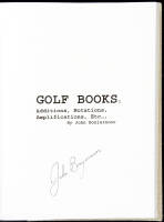 Golf Books: Additions, Notations, Amplifications, Etc. - signed