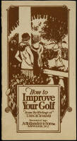 How To Improve Your Golf. From the Writings of "Chick" Evans