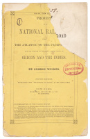 Project of a National Railroad From the Atlantic to the Pacific Ocean, for the Purpose of Obtaining a Short Route to Oregon and the Indies