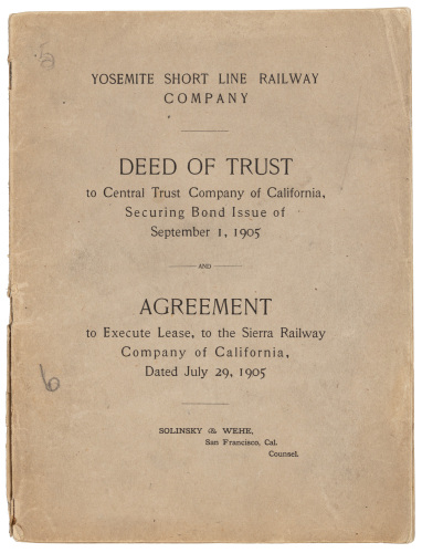 Deed of Trust. Yosemite Short Line Railway Company to Central Trust Company of California