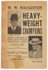 Heavy-Weight Champions: Graphic Description of Every Heavy-Weight Championship Contest from Sullivan and Corbett to Jeffries and Johnson....