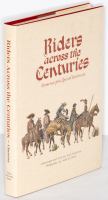 Riders across the Centuries: Horsemen of the Spanish Borderlands