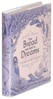 The Bread We Eat in Dreams