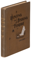 Hunting and Fishing in Florida. Including a Key to the Water Birds Known to Occur in the State