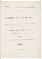 Reports of Explorations and Surveys, to Ascertain the Most Practicable and Economical Route for a Railroad from the Mississippi River to the Pacific Ocean. Made Under the Direction of the Secretary of War, in 1853-6....Volume XI