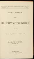 Annual Reports of the Department of the Interior for the Fiscal Year Ended June 30, 1899. Miscellaneous Reports. Part II.