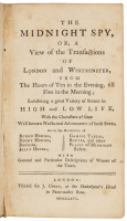 The Midnight Spy, or, A view of the transactions of London and Westminster from the hours of ten in the evening till five in the morning...