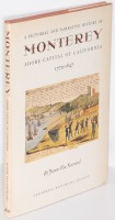 A Pictorial and Narrative History of Monterey Adobe Capital of California 1770-1847