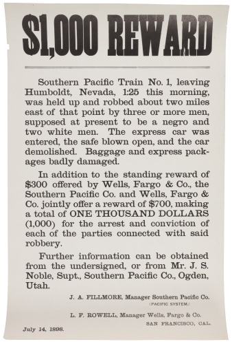 Original reward poster issued by Southern Pacific Co. and Wells, Fargo & Co. offering a total reward of $1,000 for information leading to the arrest and conviction of the parties connected with the robbery of Southern Pacific Train No. 1 near Humboldt, Ne