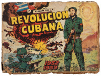 &Aacute;lbum de la Revoluci&oacute;n Cubana: 1952-1959