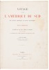 Voyage a Travers l'Am&eacute;rique du Sud de l'Oc&eacute;an Pacifique a l'Oc&eacute;an Atlantique - 8