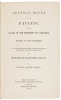 Central Route to the Pacific, from the Valley of the Mississippi to California: Journal of the Expedition of E.F. Beale, Superintendent of Indian Affairs in California, and Gwinn Harris Heap, from Missouri to California, in 1853 - 6